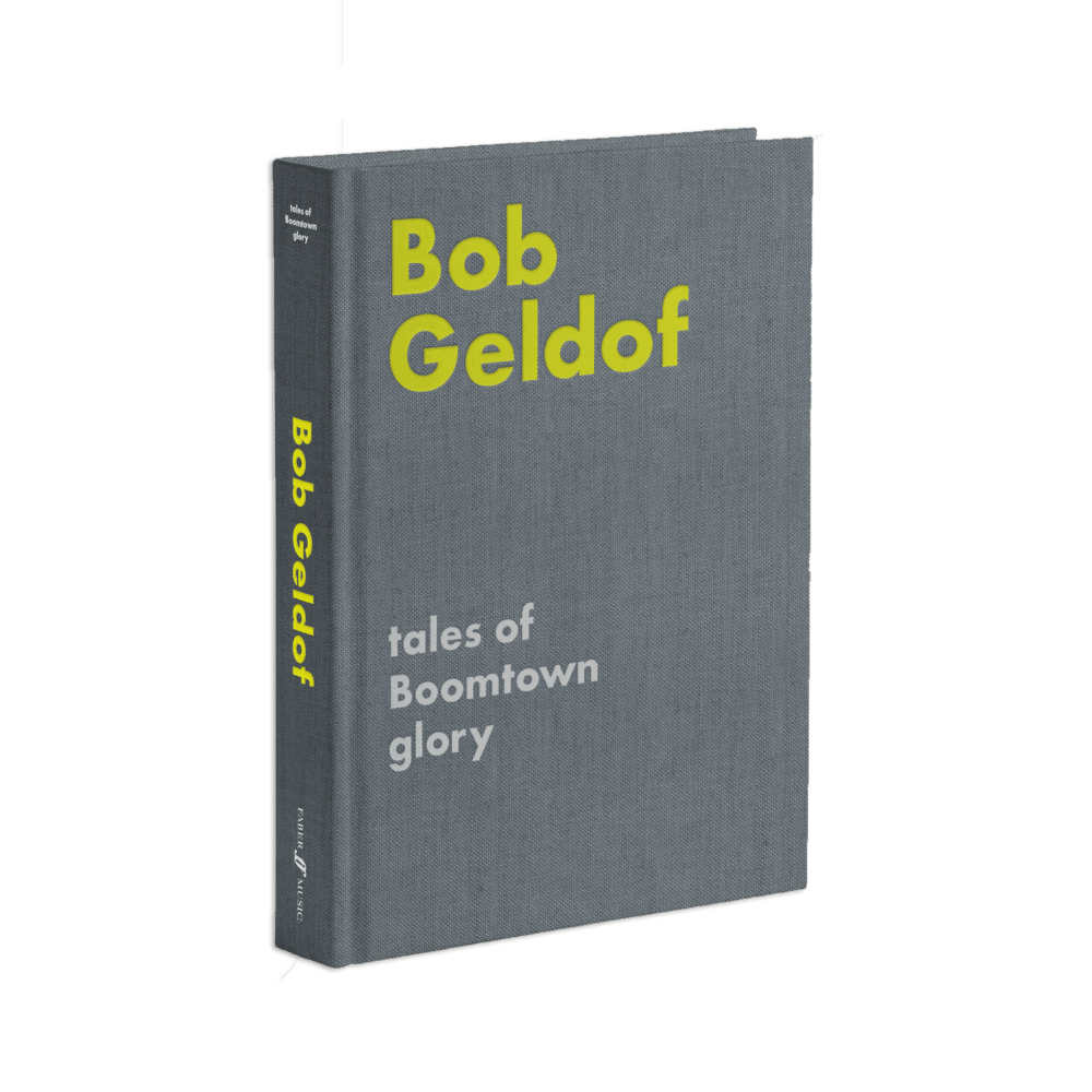 Bob Geldof - Tales of Boomtown Glory Hardback Book