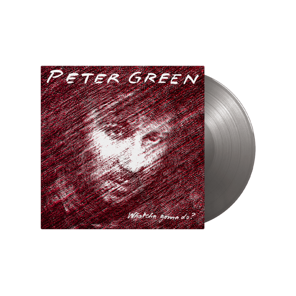 Peter Green - Whatcha Gonna Do? Silver Heavyweight Vinyl