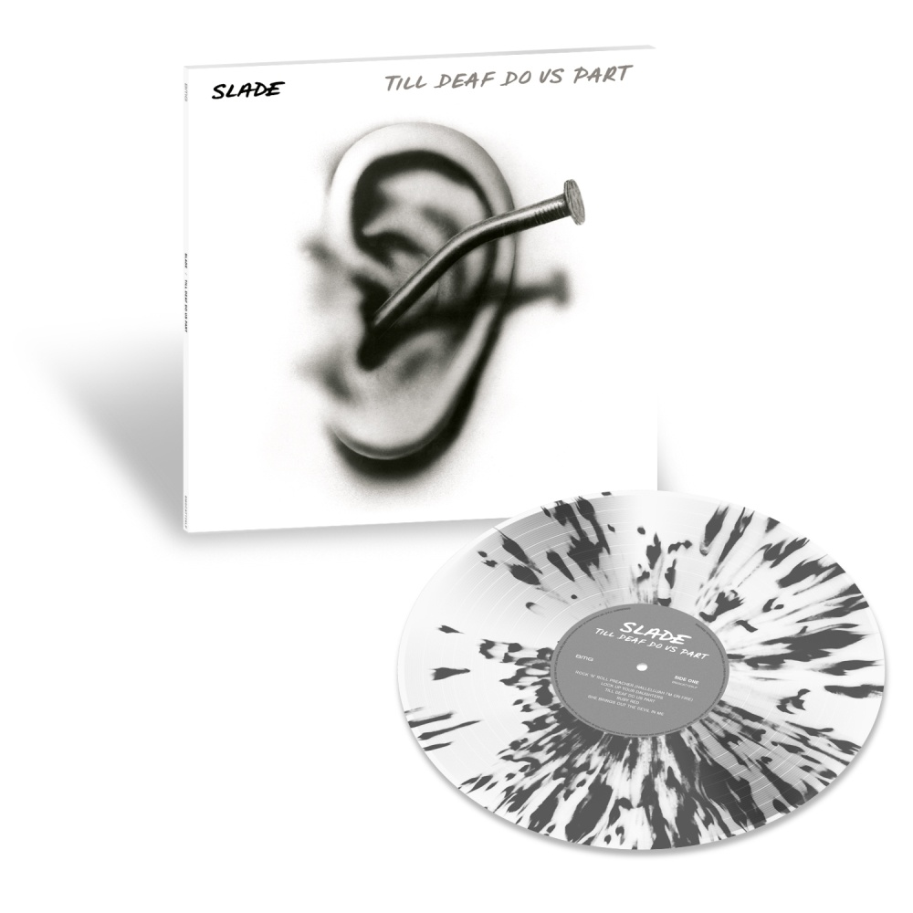 Slade - Till Deaf Do Us Part White/Black Splatter Vinyl